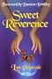 Sweet Reverence