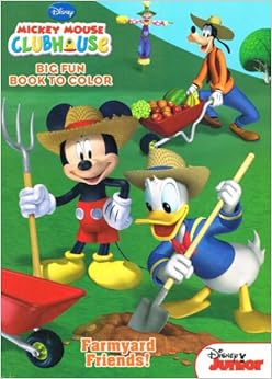 Mickey Mouse Clubhouse Big Fun Book to Color ~ Farmyard Friends: Disney ...