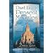 Past Lives, Present Miracles: The Most Empowering Book on Reincarnation You'll Ever Read...in this Lifetime!