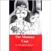 The Mummy Case: The Amelia Peabody Series, Book 3 | [Elizabeth Peters]