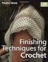 Finishing Techniques for Crochet (C&B Crafts)