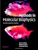 Methods in Molecular Biophysics: Structure, Dynamics, Function