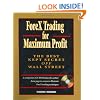 ForeX Trading for Maximum Profit: The Best Kept Secret Off Wall Street