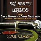 Soul Classics - Siggi Schwarz & The Legends (with Chris Norman & Chris Thompson)