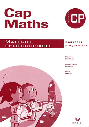 Cap Maths CP : Matériel photocopiable