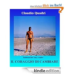 Italienischer easy reader: Il coraggio di cambiare