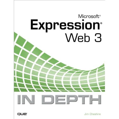 Microsoft Expression Web 3 In Depth 