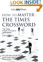 How to Master The Times Crossword: The Times Cryptic Crossword Demystified
