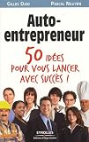 Auto-entrepreneur : 50 idées pour vous lancer !