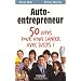 Auto-entrepreneur : 50 id�es pour vous lancer !