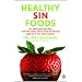 Healthy Sin Foods