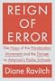Reign of Error: The Hoax of the Privatization Movement and the Danger to America's Public Schools