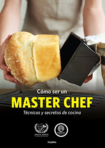 Cómo ser un MASTER CHEF (KF8): Técnicas y secretos de cocina (Spanish Edition)