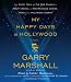 My Happy Days in Hollywood: A Memoir