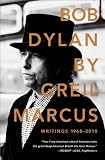 Bob Dylan: Writings 1968-2010