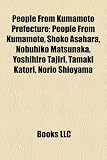 People from Kumamoto Prefecture: Shoko Asahara, Yoshihiro Tajiri, Nobuhiko Matsunaka, Norio Shioyama, Yozuca*, Nobuhiro Ishida, Miki Tori yozuca