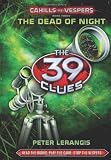The 39 Clues: Cahills vs. Vespers Book 3: The Dead of Night - Library Edition
