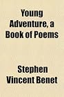 Young Adventure: A Book of Poems