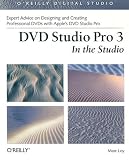 DVD Studio Pro 3 In The Studio (O Reilly Digital Studio)