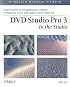 DVD Studio Pro 3 In The Studio (O'Reilly Digital Studio)