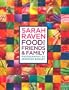 Sarah Raven's Food for Friends and Family