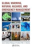 Global warming, natural hazards, and emergency management