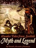 Wonder Tales from Scottish Myth and Legend