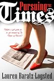 Pursuing the Times (A Romantic Comedy)