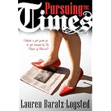 Pursuing the Times (A Romantic Comedy)