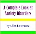 A Complete Look at Anxiety Disorders