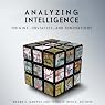Analyzing Intelligence: Origins, Obstacles, and Innovations