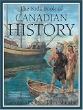 Kids Book of Canadian History, The