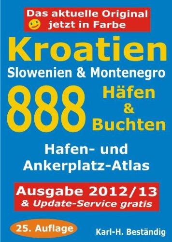 Produkt-Bild: Kroatien - 888 H&auml;fen und Buchten: K&uuml;sten-und Hafenf&uuml;hrer f&uuml;r Boots- und  Yachtsportler