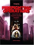 Firefighting Operations In High-Rise And Standpipe-Equipped Buildings