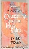 Counselling and the Holy Spirit Counselling and the Holy Spirit