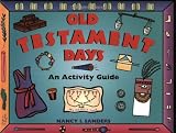 Old Testament Days: An Activity Guide