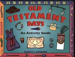 Old Testament Days: An Activity Guide