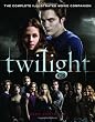 Twilight: The Complete Illustrated Movie Companion
