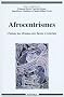 Afrocentrismes. L'histoire des Africains entre Egypte et Am�rique