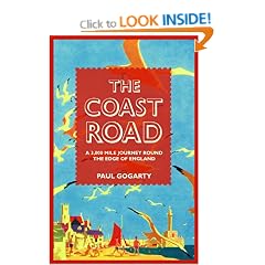 The Coast Road: A 3,000 Mile Journey Round the Edge of England