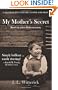 My Mother's Secret: Based on a True Holocaust Story