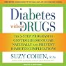 Diabetes without Drugs: The 5-Step Program to Control Blood Sugar Naturally and Prevent Diabetes Complications