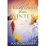 wildflowers from winter a novel
