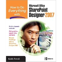 How to Do Everything with Microsoft Office SharePoint Designer 2007 (How to Do Everything)