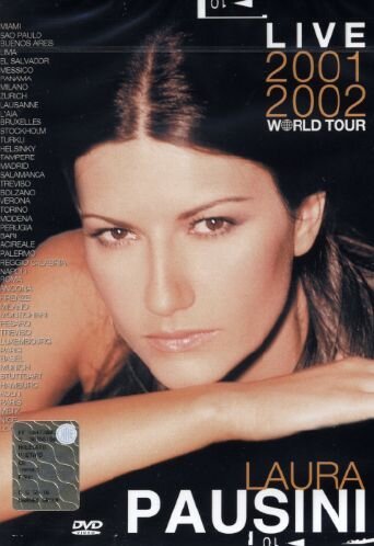 Laura Pausini: Live 2001- 2002 World Tour