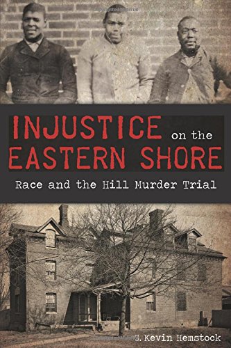 injustice on the eastern shore true crime