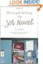 Writing And Selling The Young Adult Novel