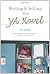 Writing And Selling The Young Adult Novel
