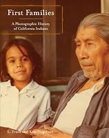 First Families: Photographic History of California Indians