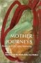 Mother Journeys: Feminists Write about Mothering